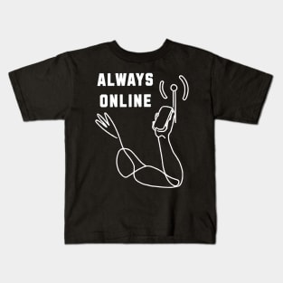 Always Online Kids T-Shirt